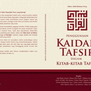Penggunaan Kaidah Tafsir dalam Kitab Kitab Tafsir